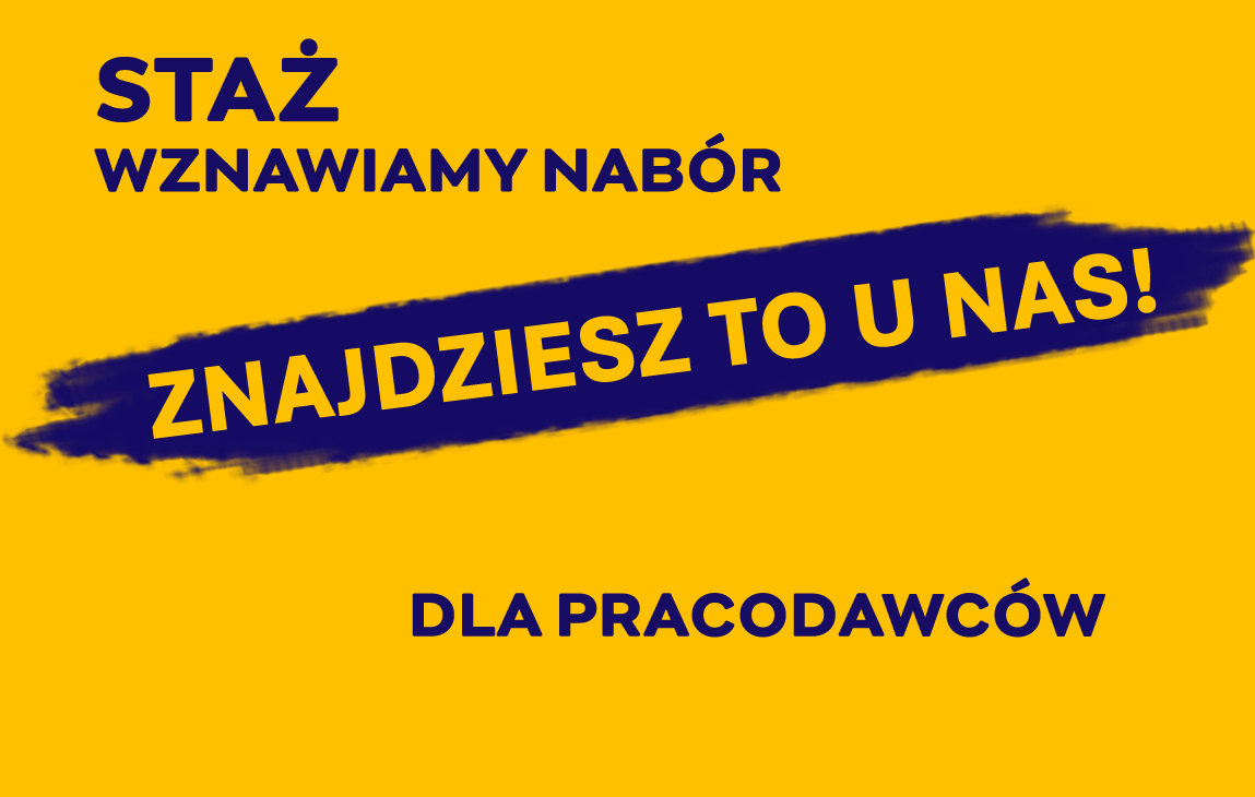 Zdjęcie artykułu Pracodawco! Znajdziesz to u nas! Skorzystaj z możliwości zorganizowania stażu  w nowej formule!
